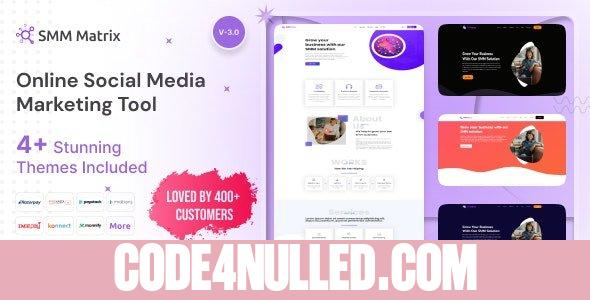 SMM Matrix v3.2 - Social Media Marketing Tool - nulled