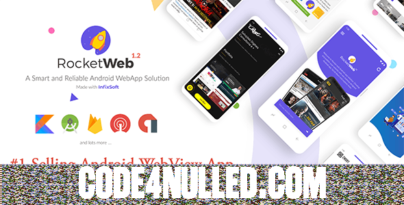 RocketWeb v1.3.3 - Configurable Android WebView App Template