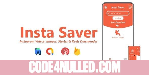 Insta Saver v2.4.0 - Instagram Videos, Images, Stories & Reels Downloader