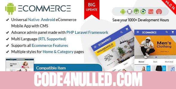 Android Ecommerce v4.0.14 - Universal Android Ecommerce / Store Full Mobile App with Laravel CMS - nulled