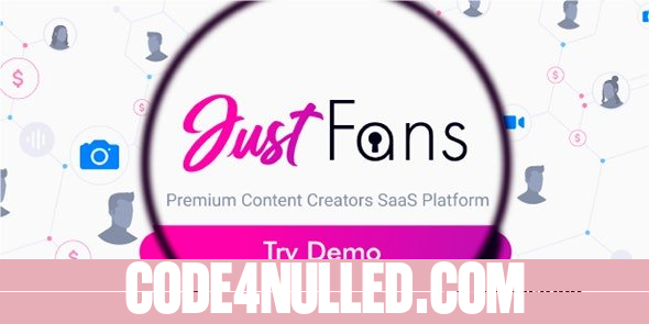 JustFans v7.9.0 - Premium Content Creators SaaS platform - nulled