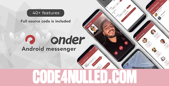 WoWonder Android Messenger v2.6 - Mobile Application for WoWonder Social Script