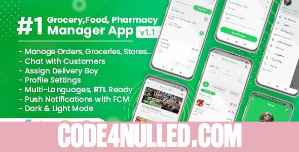 Owner / Vendor for Groceries, Foods, Pharmacies, Stores Flutter App v1.1.0