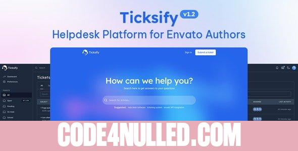 Ticksify v1.2.6 - Customer Support Software for Freelancers and SMBs - nulled
