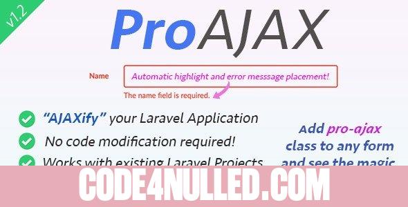 ProAjax v1.3 - Automatically Ajaxify Your Laravel Application