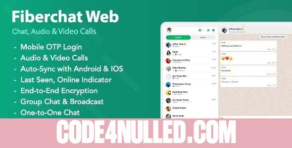 Fiberchat Web v1.0.6 - Chat & Calling Web App - Flutter Web App