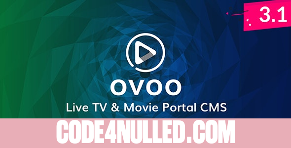 OVOO v3.1.2 - Live TV & Movie Portal CMS with Unlimited TV-Serie - nulled