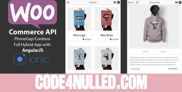 Ionic WooCommerce API v1.5.0 - PhoneGap / Cordova Full Hybrid App