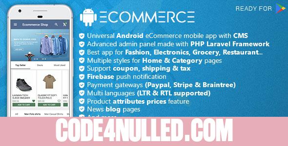 Android Ecommerce - Universal Android Ecommerce / Store Full Mobile App with Laravel CMS
