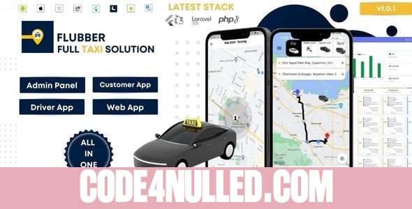 Flubber v1.0.1 - Taxi Cab Full Solution with Customer and Driver Flutter App, Web and Admin Laravel Panel