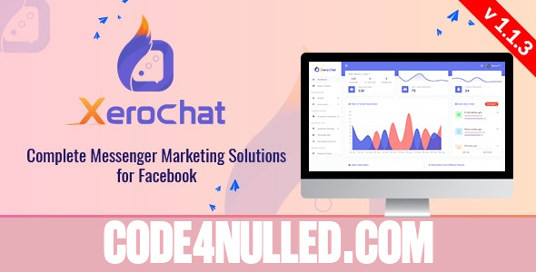 XeroChat v1.1.3 - Complete Messenger Marketing Software for Facebook - nulled