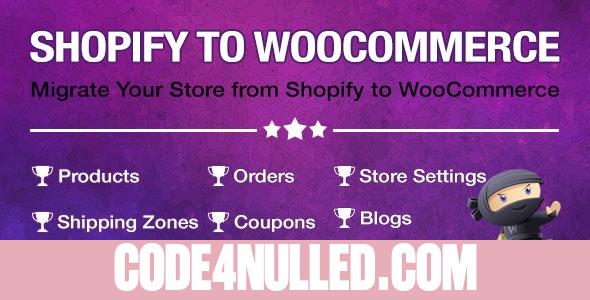 Import Shopify to WooCommerce v1.2.2 - Migrate Your Store from Shopify to WooCommerce