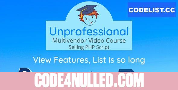 Unprofessional v1.0 - Multivendor Video Course Script