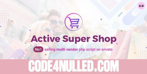 Active Super Shop v2.0 - Multi-vendor CMS - nulled