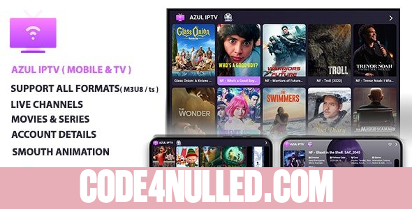 AZUL IPTV XTREAM, Multiple Format, Flutter AppMobile & Android TV, Admob v1.0