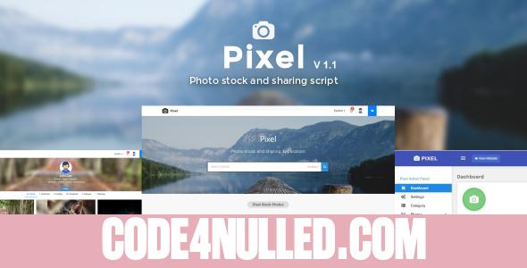 Pixel - Photo, Video stock & sharing script