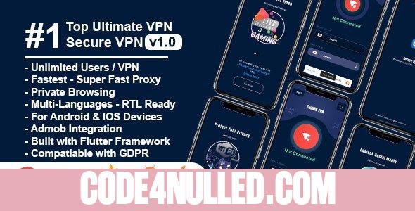 Secure VPN Ultimate v1.0 - Flutter Project | Android | IOS | Admin Panel