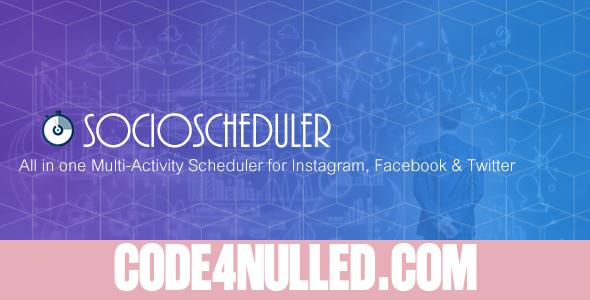 SocioScheduler - All in one Multi-Activity Scheduler for Instagram, Facebook & Twitter
