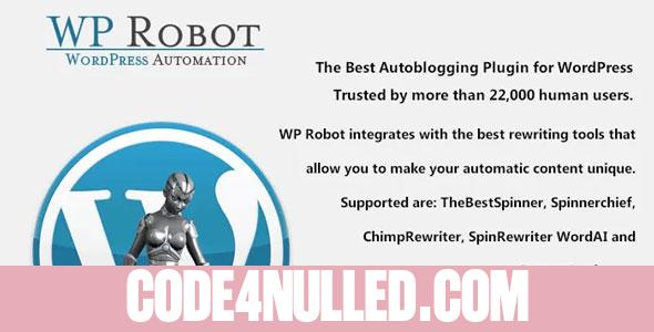 WP Robot v5.37 - The best autoblogging plugin for WordPress