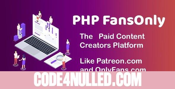 PHP FansOnly Patrons v1.7 - Paid Content Creators Platform - nulled