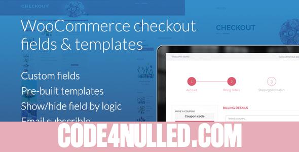 WooCommerce Checkout Fields & Templates