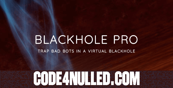 Blackhole Pro v2.5 - Trap Bad Bots In a Virtual Blackhole