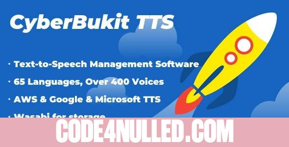 CyberBukit TTS v1.0.5 - Text to Speech - SaaS Ready - nulled