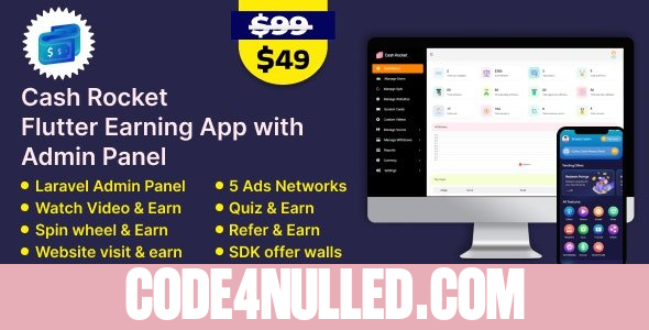 Cash Rocket v6.1  Flutter Online Earning App with Admin Panel - nulled