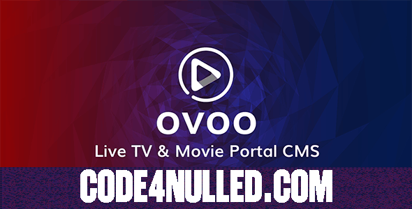 OVOO v3.0.6 - Live TV & Movie Portal CMS with Unlimited TV-Series - nulled