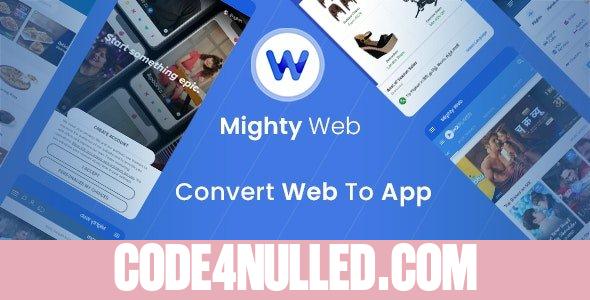 MightyWeb Flutter Webview v2.0.0 - Convert Your Website To An App + Admin Panel - nulled