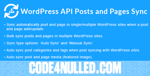 WordPress API Posts and Pages Sync with Multiple WordPress Sites v1.3.0