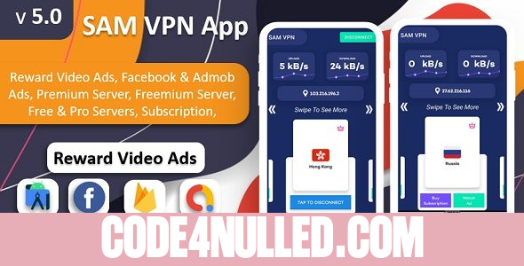 SAM VPN App v5.0 - Secure VPN and Fast Servers VPN | Reward Video Ads | Subscription | Admob & FB Ads