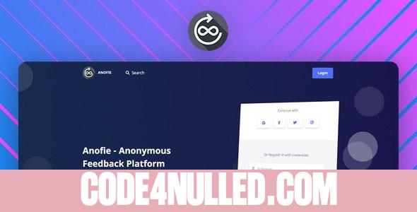 Anofie Pro v1.0.2 - Anonymous Feedback System Remastered