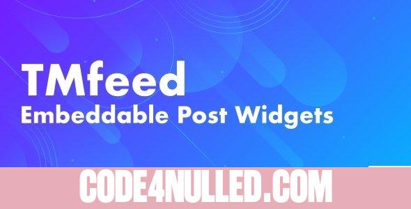 TMfeed v1.1 - WordPress Embeddable Post Widgets For Elementor