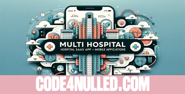 Multi Hospital v5.2 - Hospital SaaS + Mobile Applications - nulled