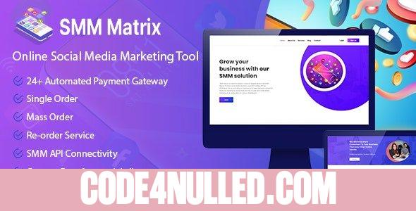 SMM Matrix v1.2 - Social Media Marketing Tool - nulled