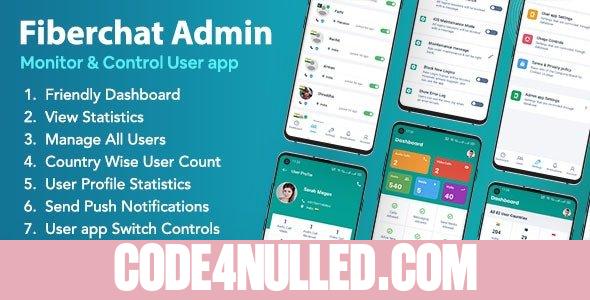 Fiberchat ADMIN App v1.0.16 - Control & Monitor Fiberchat User Whatsapp Clone App