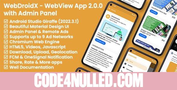 WebDroidX v2.0.0 - Android WebView App with Admin Panel