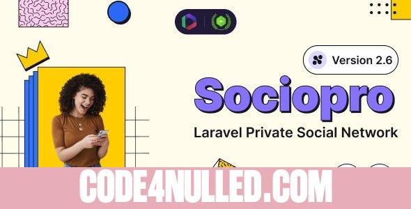 Sociopro v2.6.1 - Laravel Private Social Network - nulled