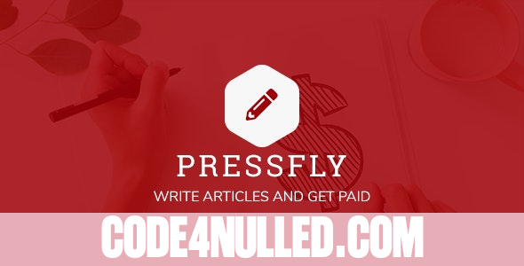PressFly v2.1.1 - Monetized Articles System - nulled