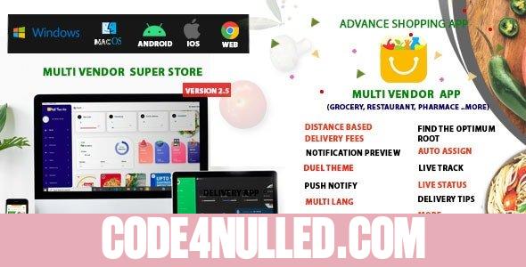 Multi-Vendor v2.5 - Food, Grocery, Pharmacy & Courier Delivery App - Flutter