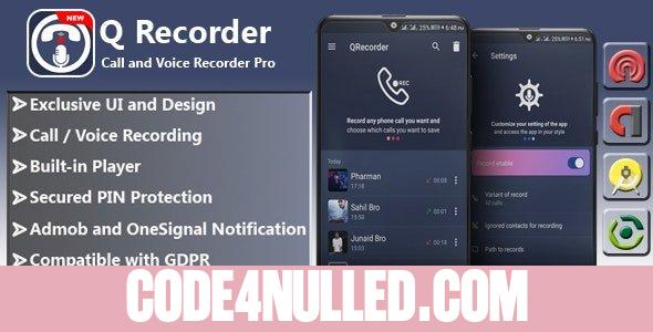 QRecorder v1.6 - Call and Voice Pro | Beautiful UI, Ads Slider, Admob, Push Notification