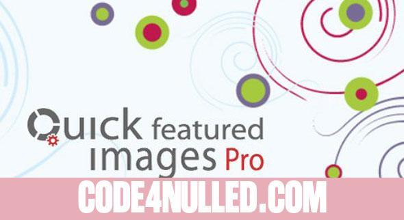 Quick Featured Images Pro v9.2.0 - WordPress Plugin