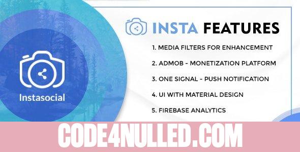 Instasocial v1.0 - An Instagram like social media app with creative filters and editing tools