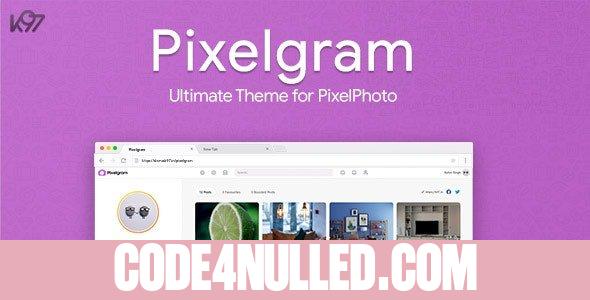 Pixelgram v1.4.2 - The Ultimate PixelPhoto Theme