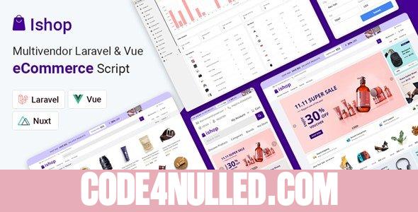 Ishop v4.0.3 - Multivendor Laravel & Vue eCommerce CMS - nulled