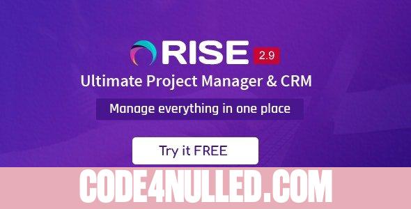 RISE v2.9 - Ultimate Project Manager & CRM - nulled