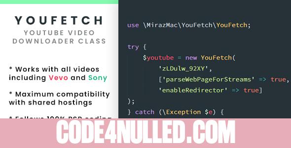 YouFetch - YouTube Video Downloader Class