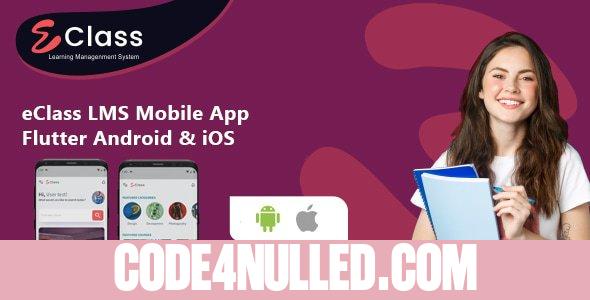 eClass LMS Mobile App v3.7 - Flutter Android & iOS