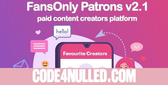 PHP FansOnly Patrons v2.1 - Paid Content Creators Platform